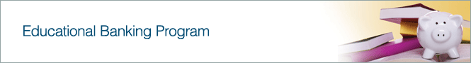 Dollar Bank Educational Banking Program